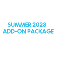 Summer 2023 Add-on Package